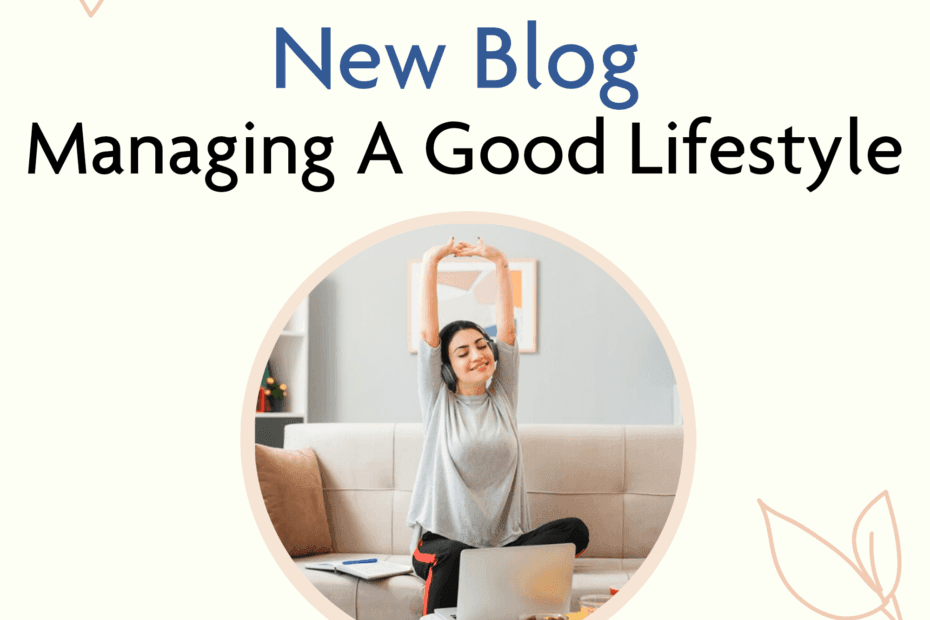 Managing A Good Lifestyle