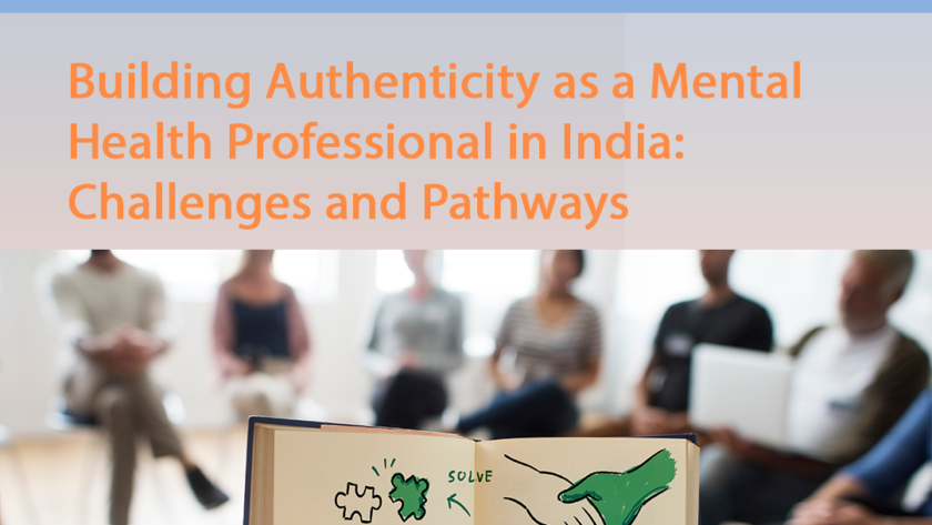 Building Authenticity as a Mental Health Professional in India: Challenges and Pathways