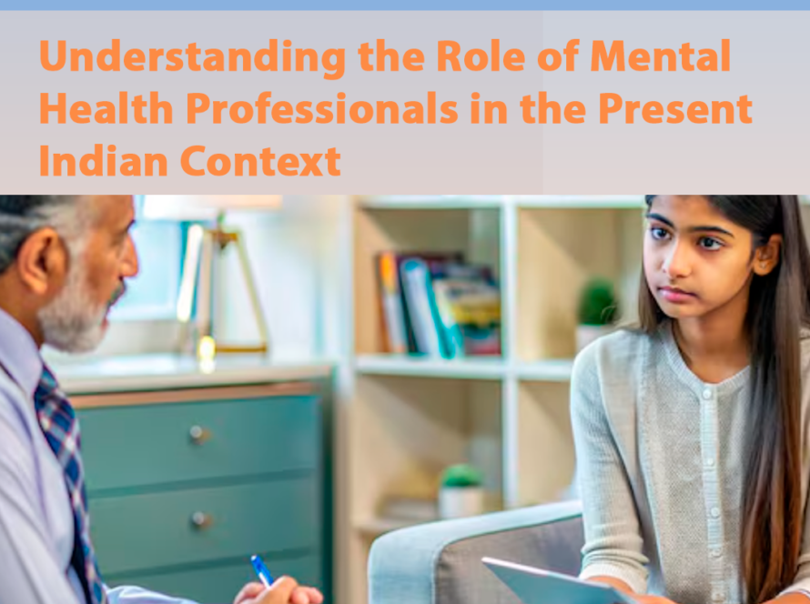 Blog 3: Understanding the Role of Mental Health Professionals In The Present Indian Context