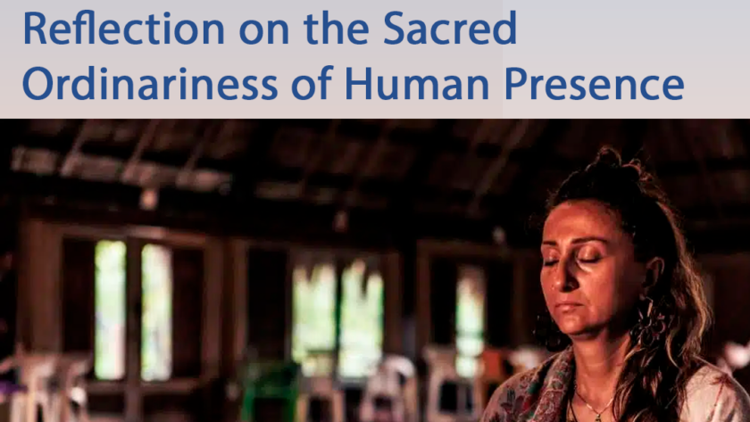 The Quiet Alchemy of Being: Reflection on the Sacred Ordinariness of Human Presence